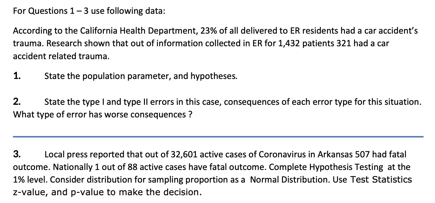 For Questions 1 - 3 use following data: According
