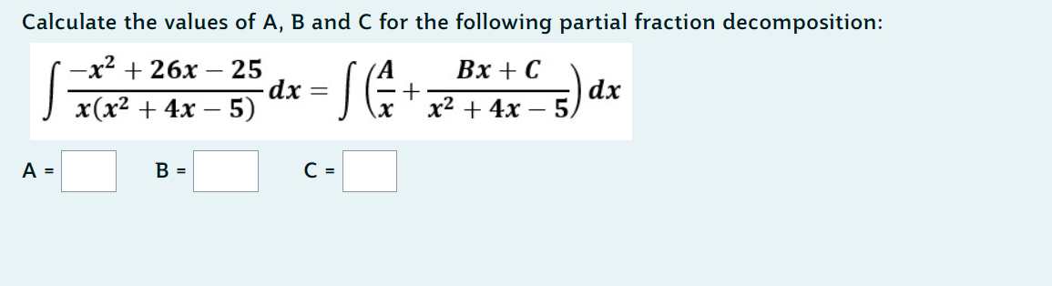 Calculate the values of A, B and C for the