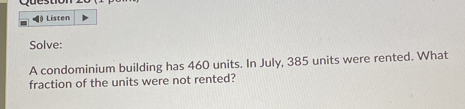 Question Listen Solve: A condominium building has