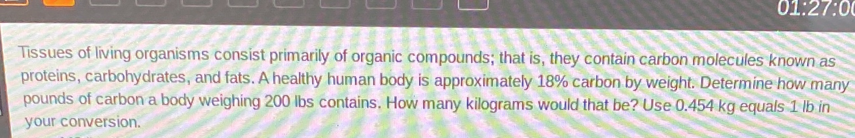 01:27:0 Tissues of living organisms consist