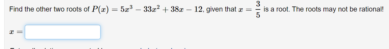 Find the other two roots of P(x) = 5x3