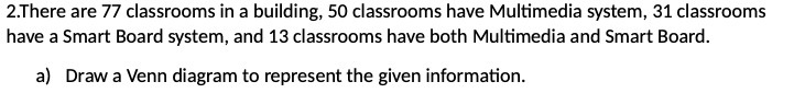 2.There are If? classrooms in a building, 50