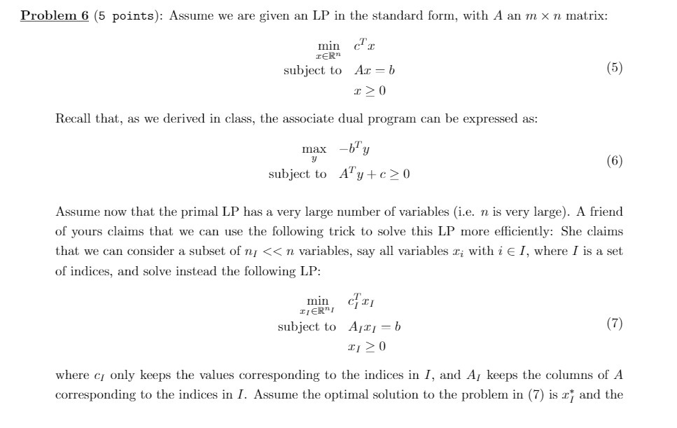 Problem 6 (5 points): Assume we are given an LP