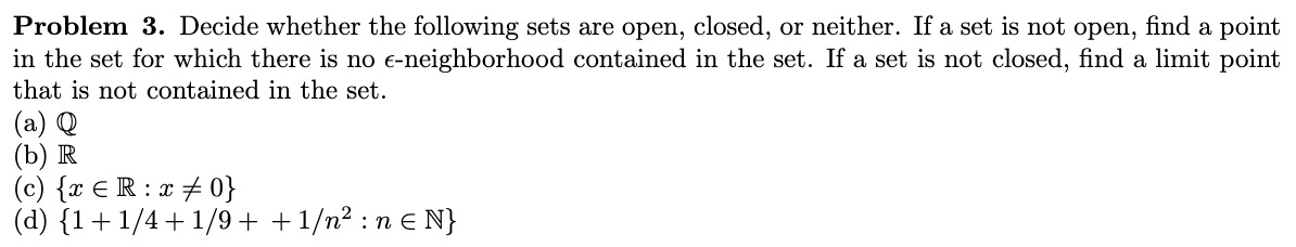Problem 3. Decide whether the following sets are