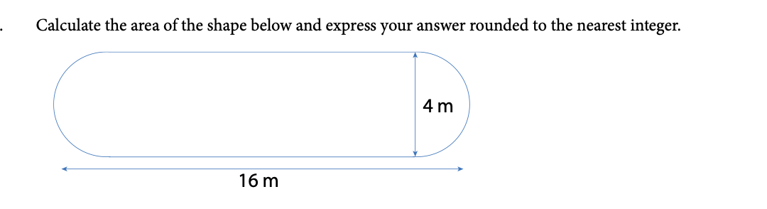 Calculate the area of the shape below and express