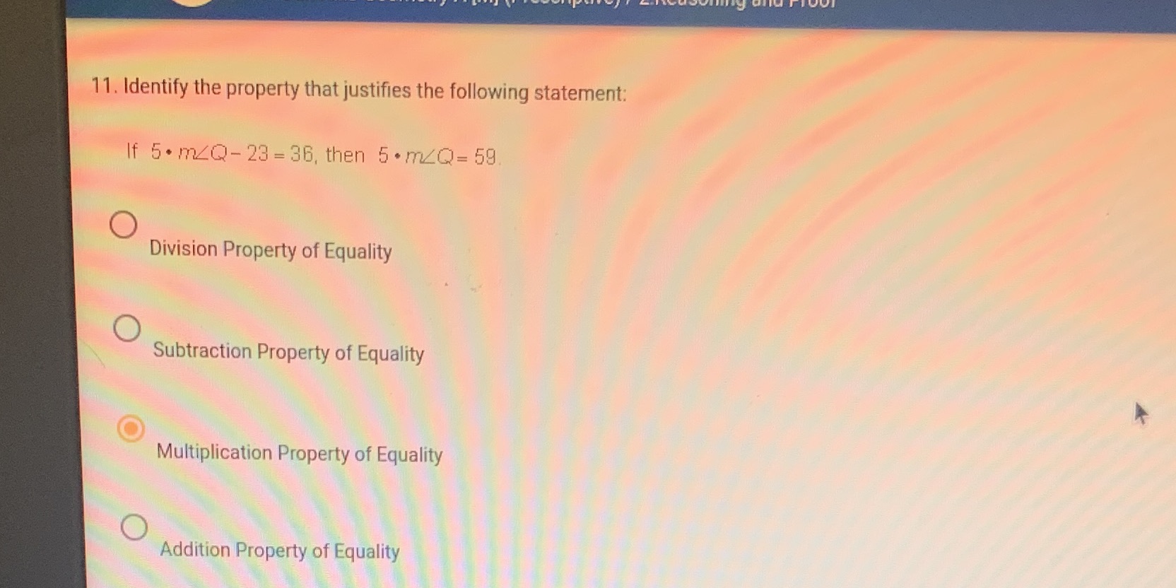 11. Identify the property that justifies the