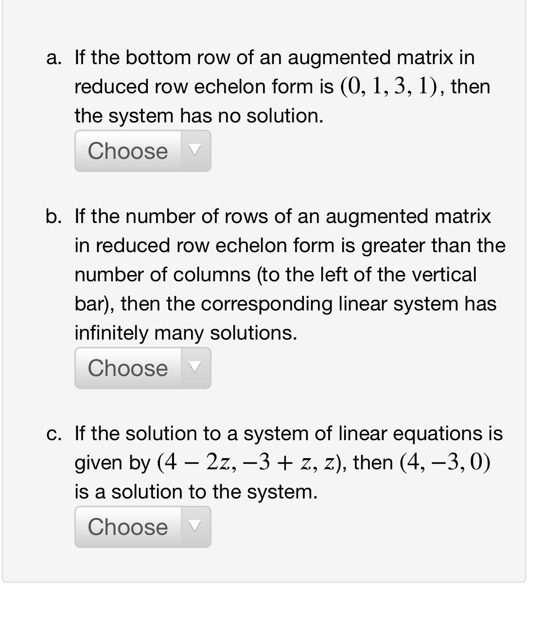 True or False a. If the bottom row of an