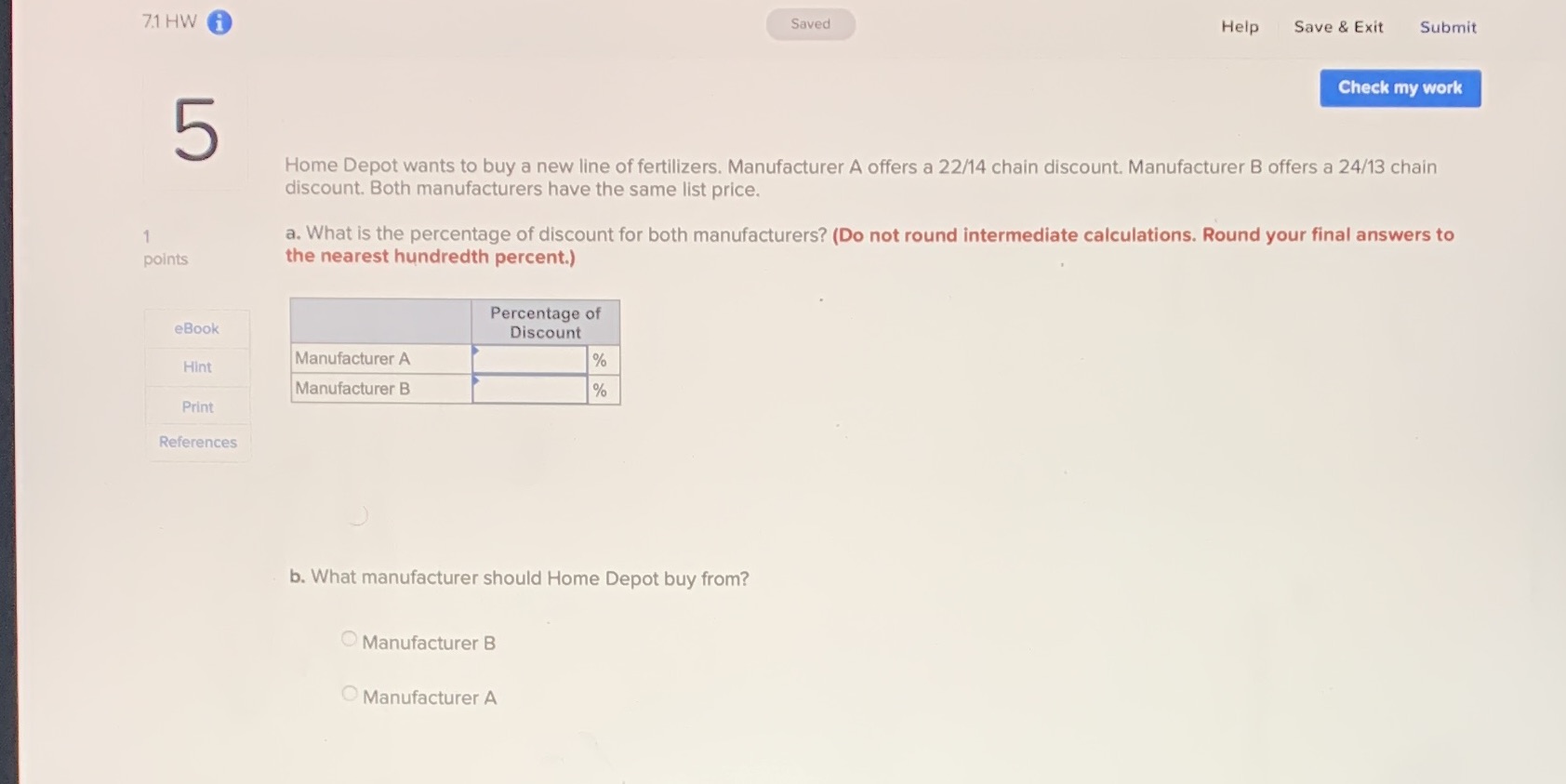 71 HW i Saved Help Save & Exit Submit Check my