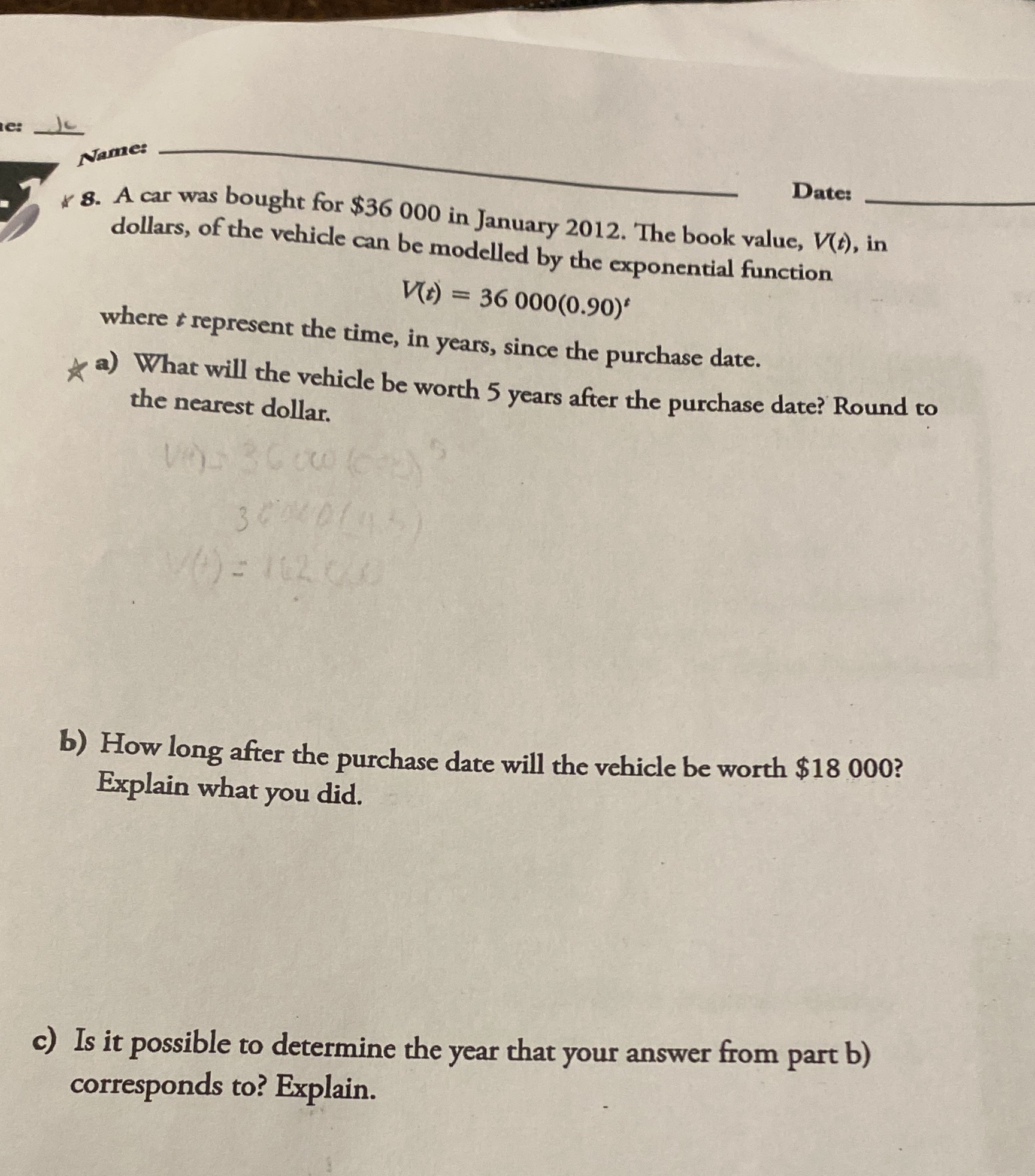 re: Name: Date: y g. A car was bought for $36 000