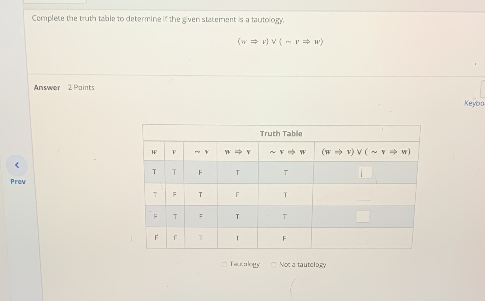 Complete the truth table to determine if the
