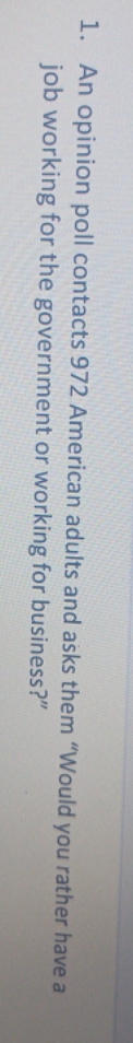 statistics and bias 1. An opinion poll contacts