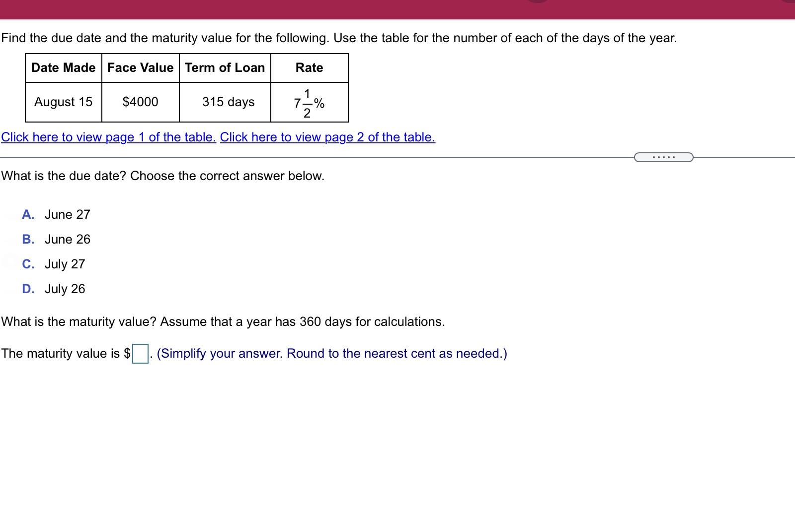Find the due date and the maturity value for the