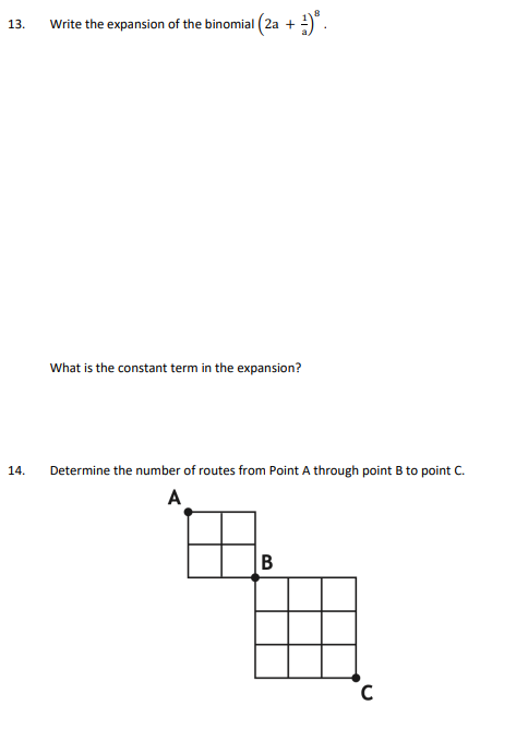 a 13. Write the expansion of the binomial (2a +