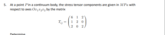 5. At a point Pin a continuum body, the stress