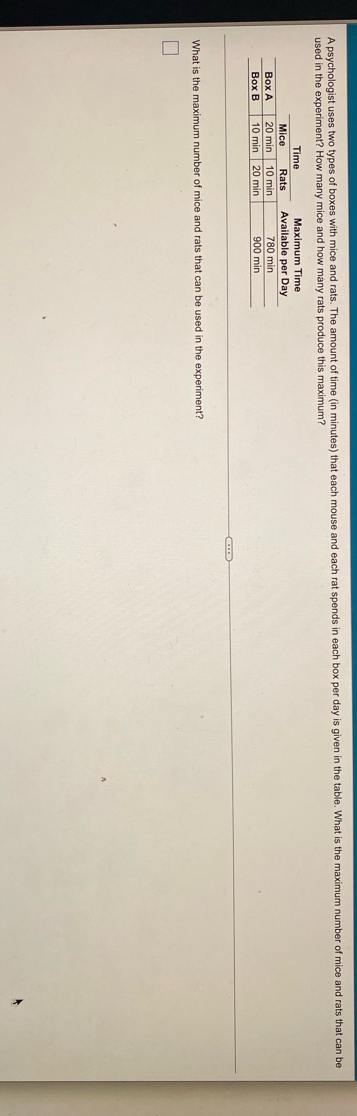 A psychologist uses two types of boxes with mice