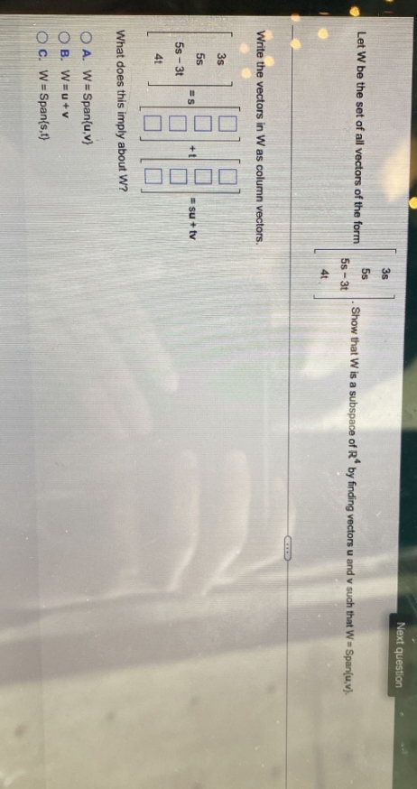 kindly answer it perfectly Next question Let W be