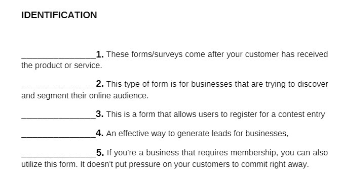 IDENTIFICATION 1. These forms/surveys come after