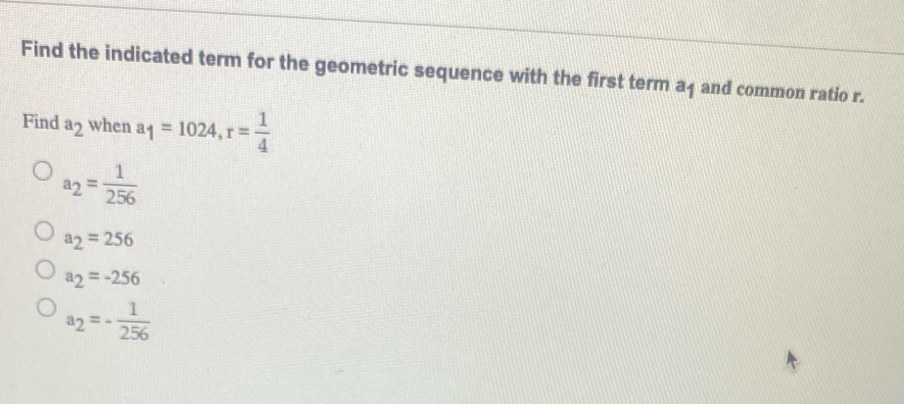 Find the indicated term for the geometric