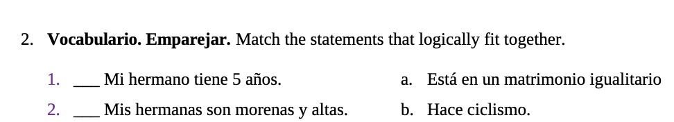 2. Vocabulario. Emparejar. Match the statements