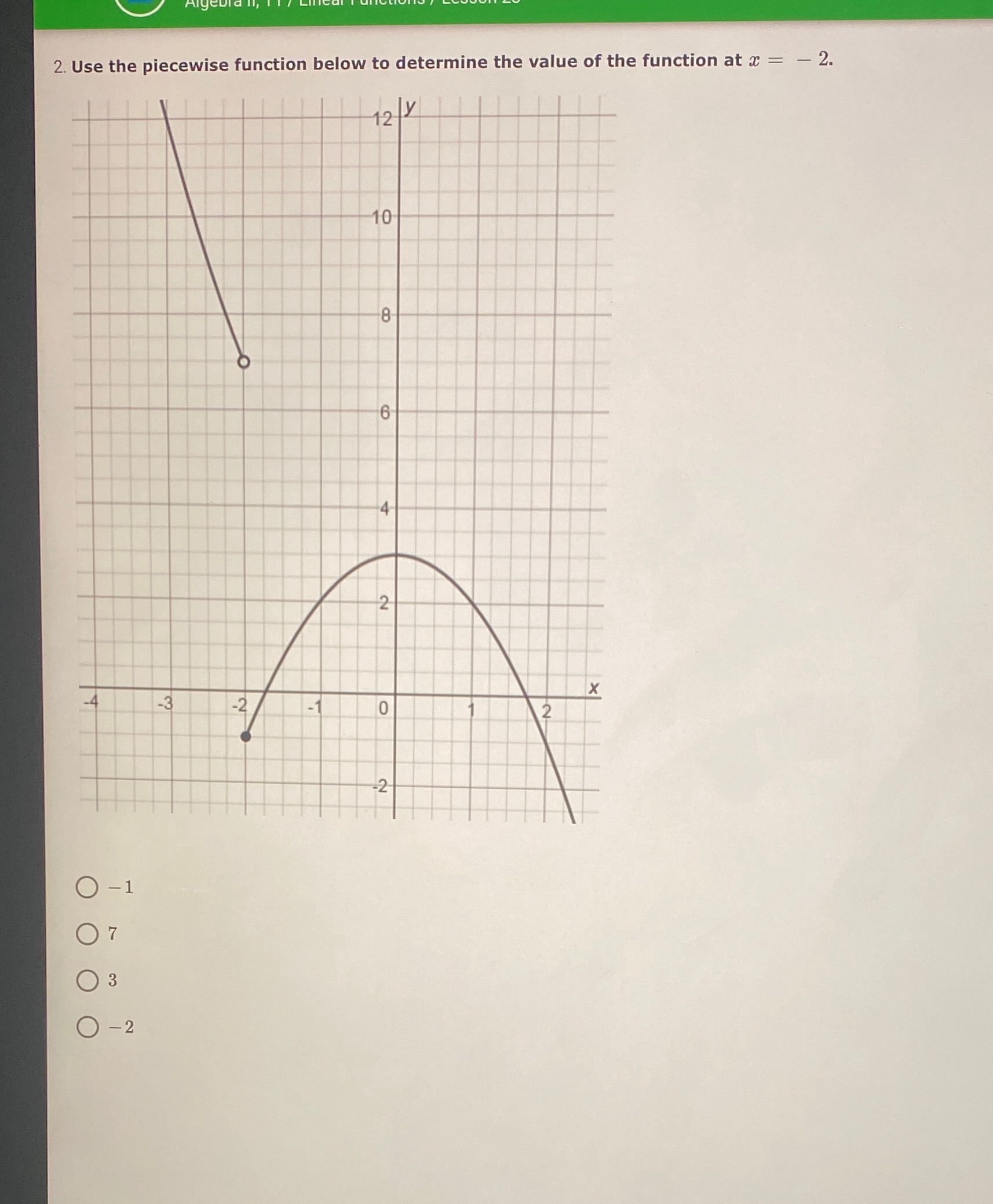 2. Use the piecewise function below to determine