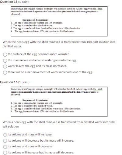 Question 15 (1 point] Immersing a hen's egg