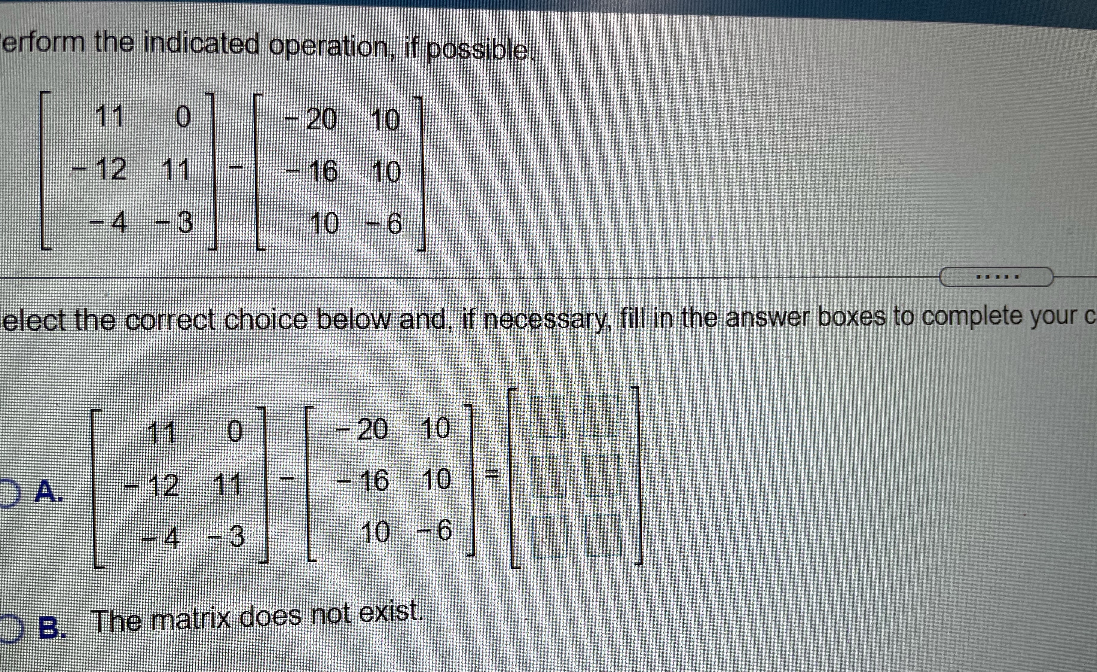 erform the indicated operation, if possible. 11 0
