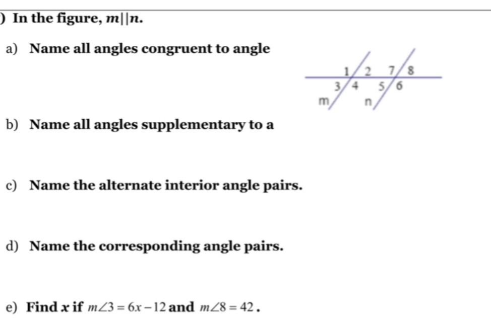 In the figure, mlIn. a) Name all angles congruent