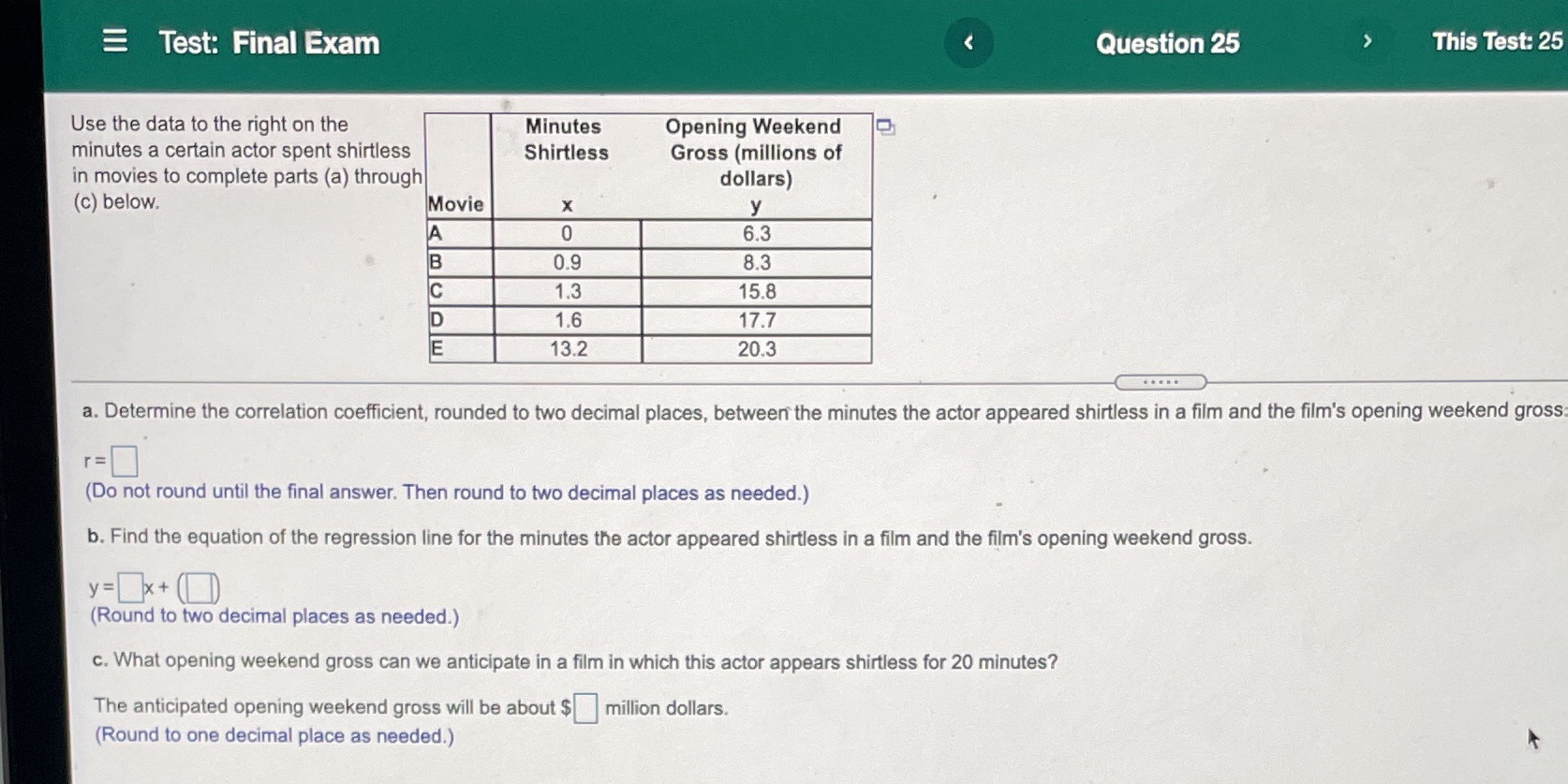 What's the answers? Test: Final Exam Question 25