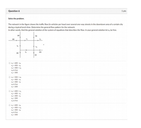 Question 6 1 pts Solve the problem. The network