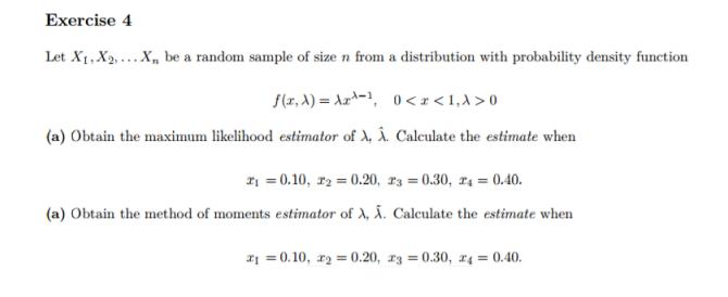 Let X1, X2, . . . Xn be a random sample of size n