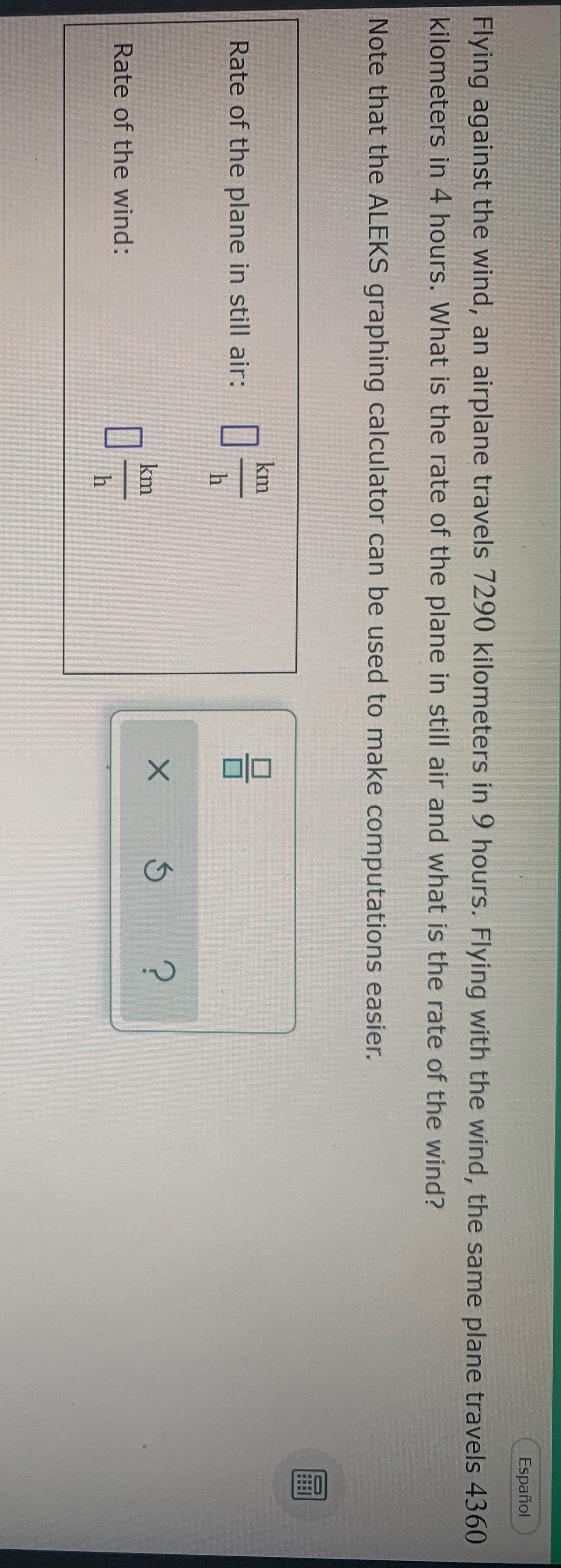 What the answer Espanol Flying against the wind,