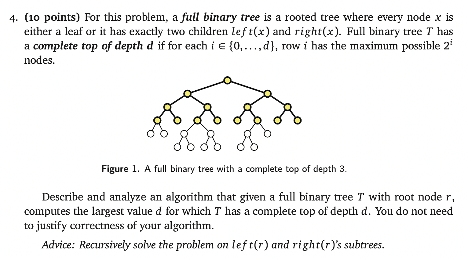 4. (10 points) For this problem, a full binary