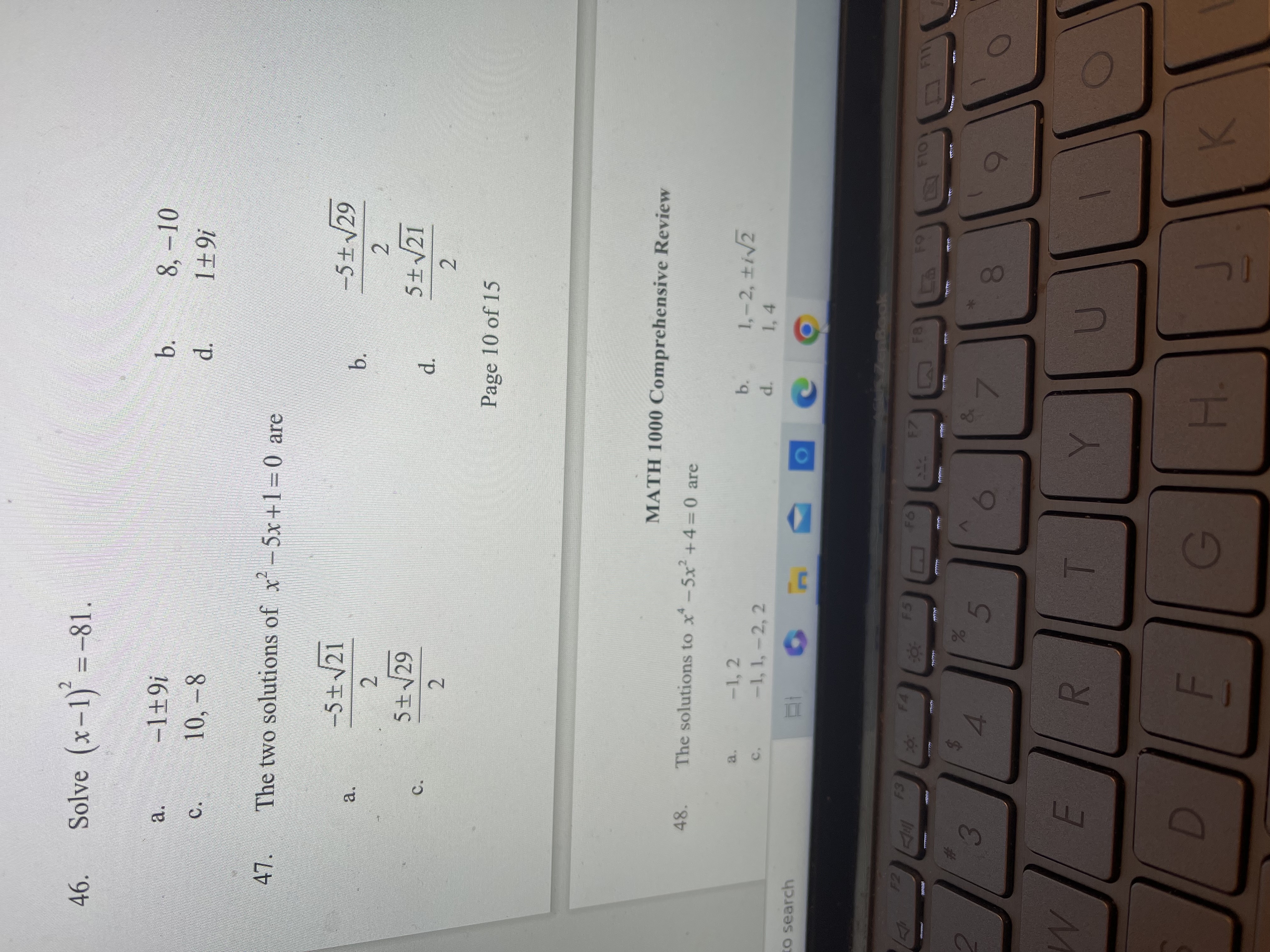 Please solve these and show me the steps even if