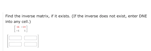 Thank you so much! Find the inverse matrix, if it