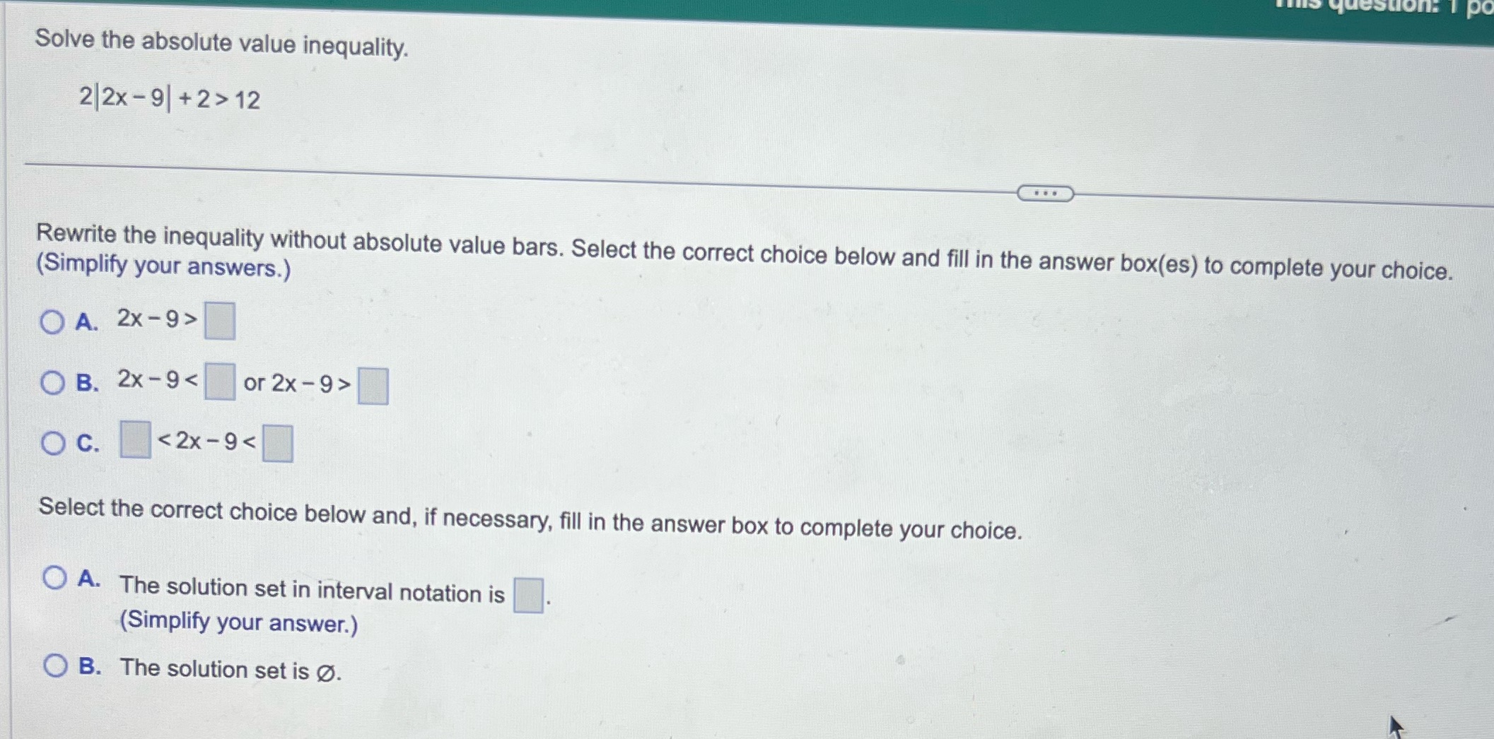 uestion: I po Solve the absolute value