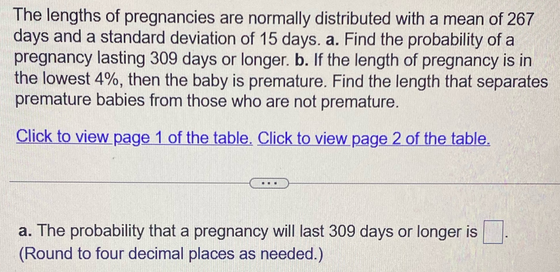 The lengths of pregnancies are normally