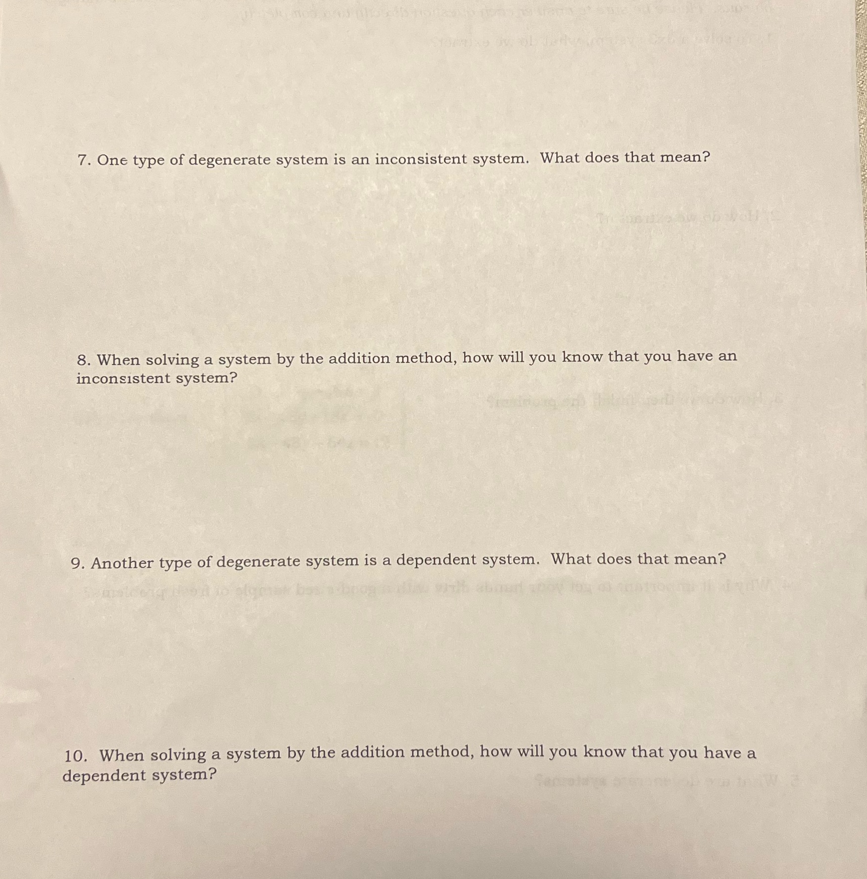 7. One type of degenerate system is an