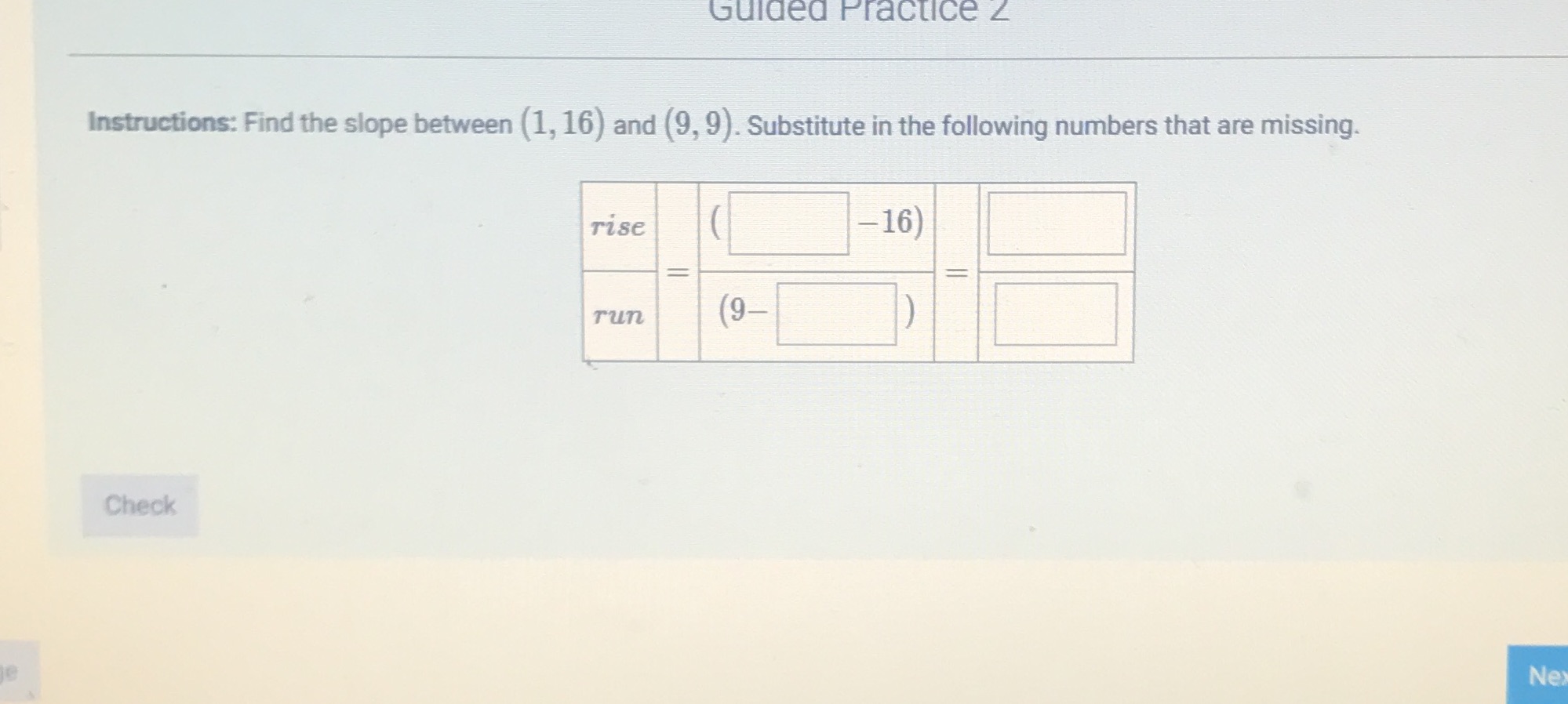 Guided Practice z Instructions: Find the slope