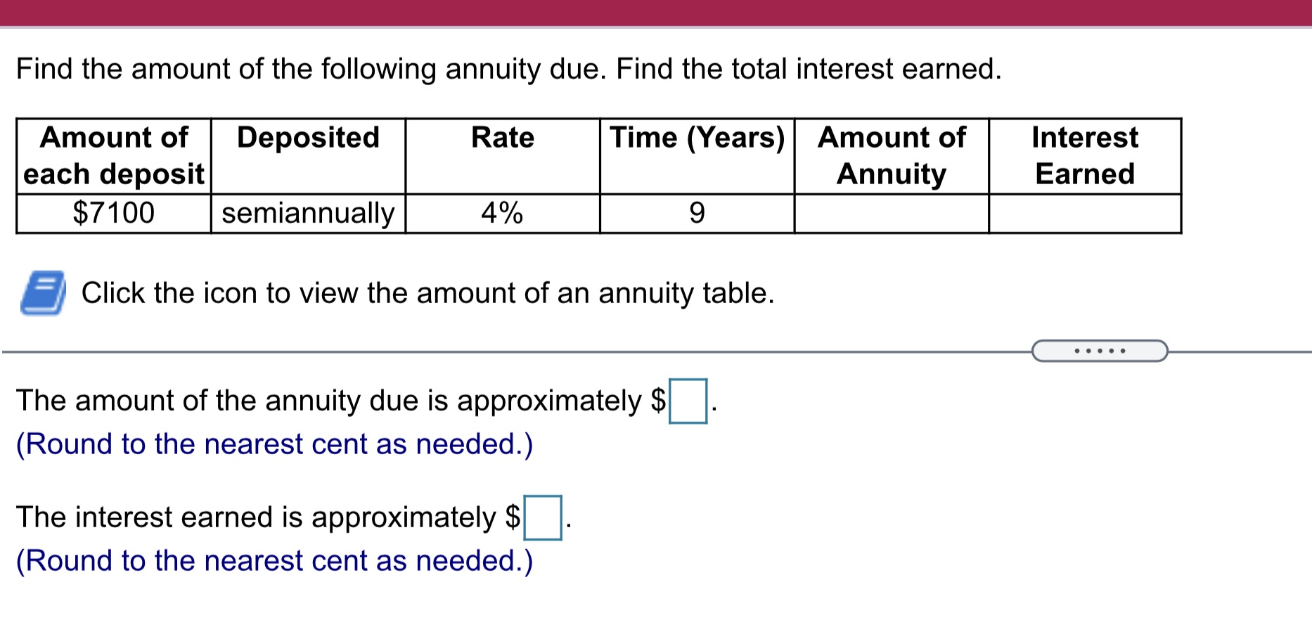 Find the amount of the following annuity due.