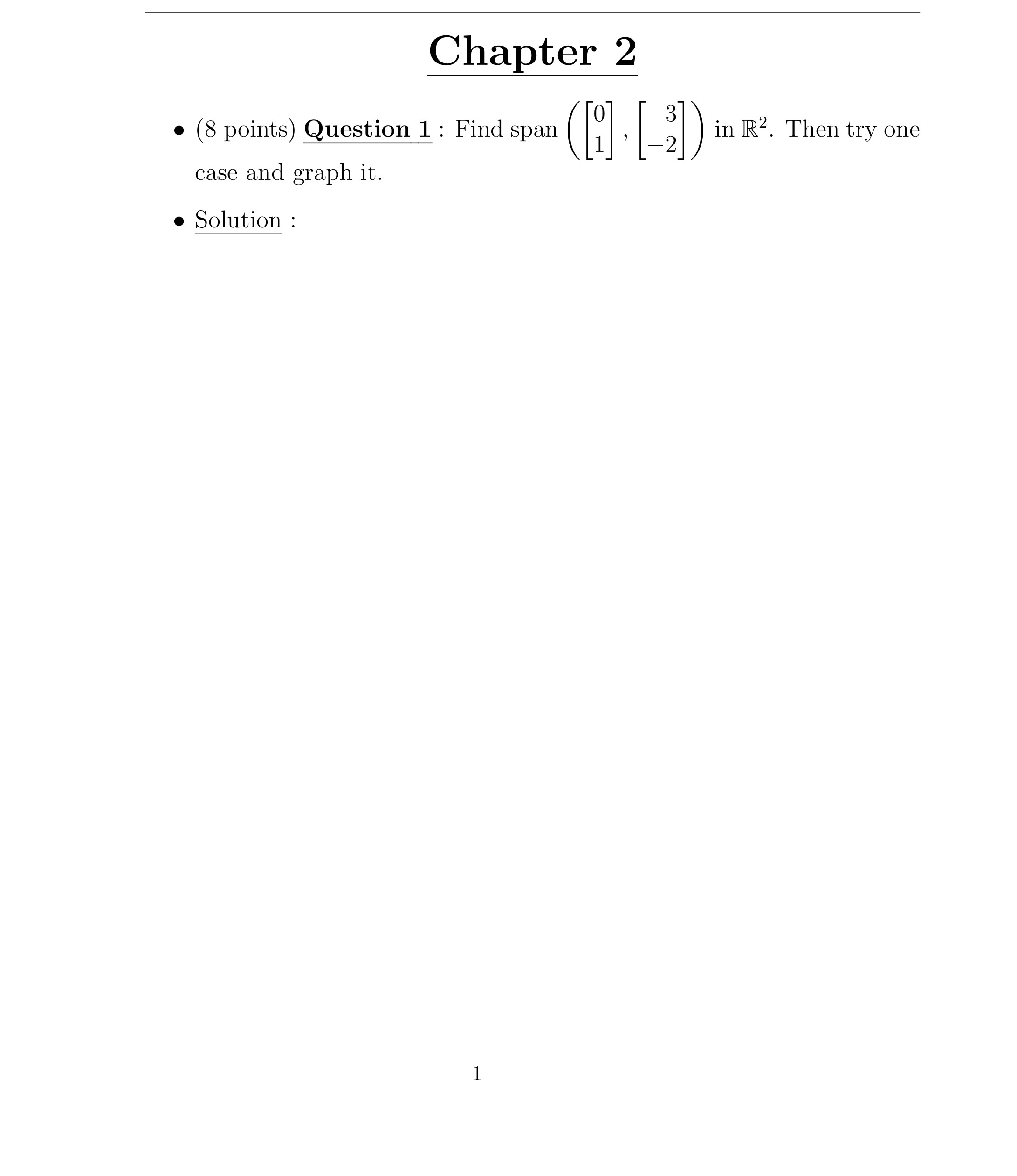 o (8 points) Question 2 : Determine whether the