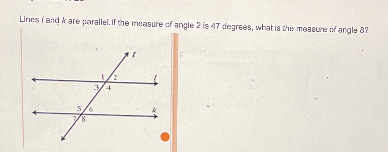Lines / and k are parallel.If the measure of