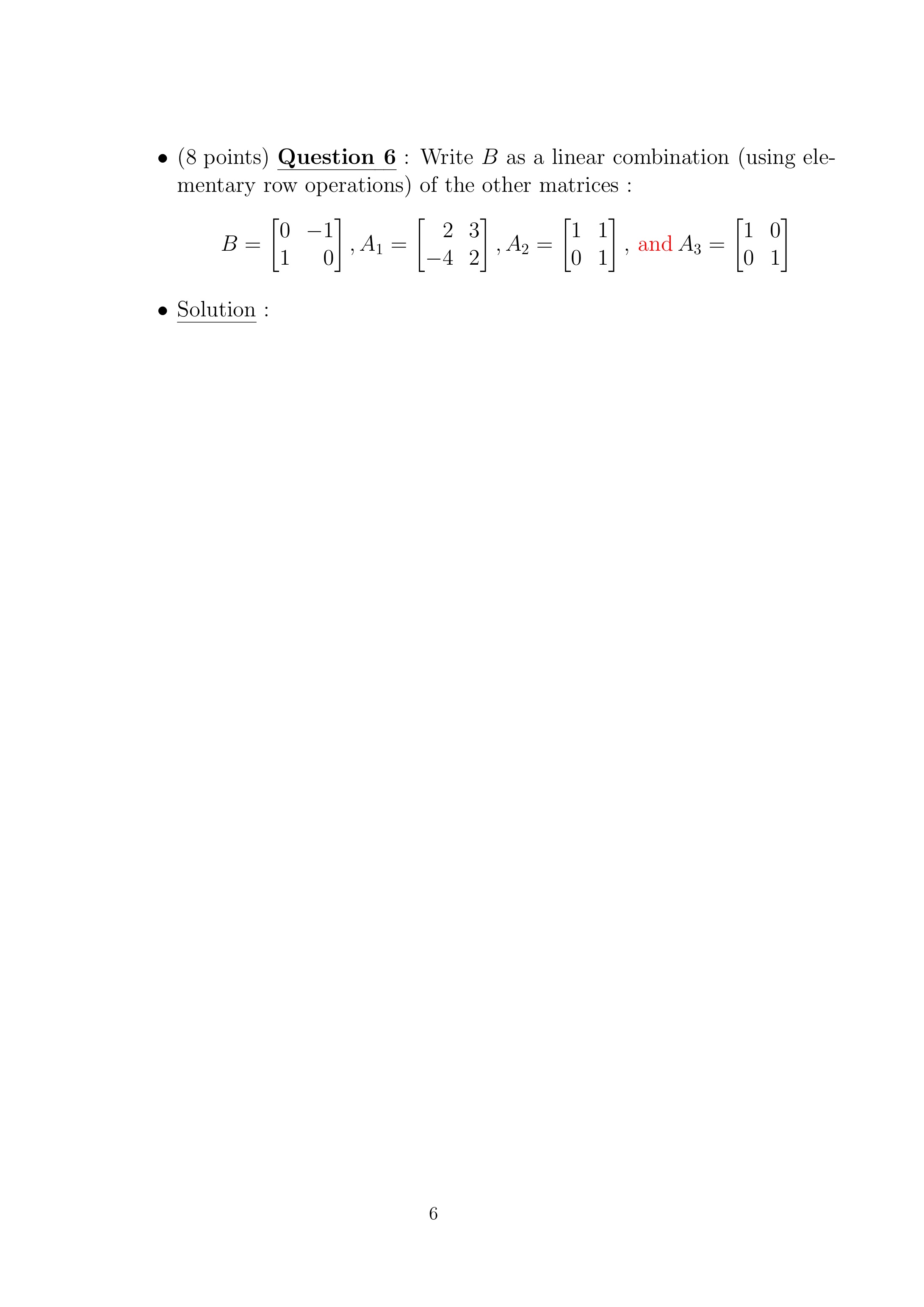 o (8 points) Question 2 : Determine whether the