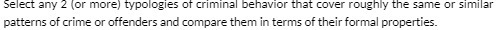 Select any 2 (or more) typologies of criminal