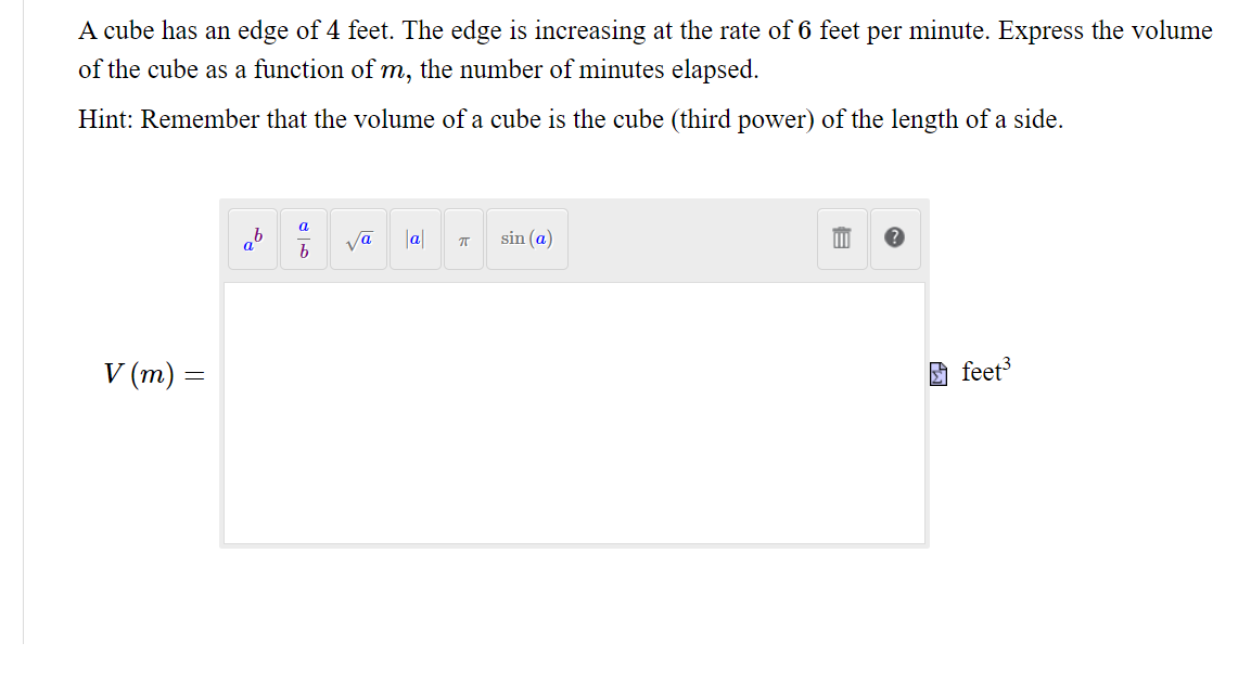 A cube has an edge of 4 feet. The edge is