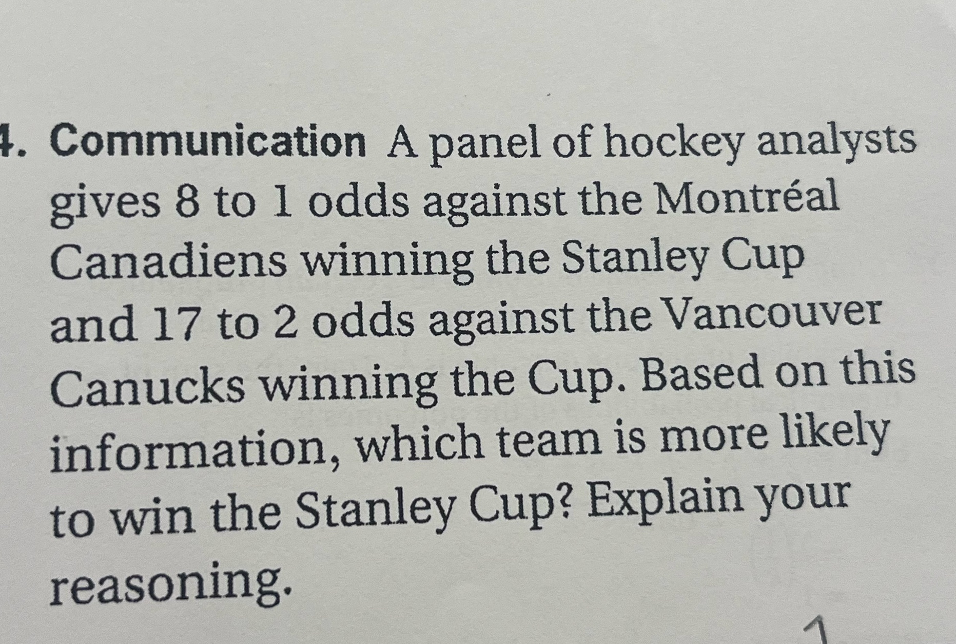 . Communication A panel of hockey analysts gives