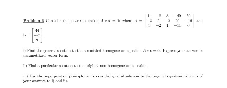 14 -8 3 49 29 Problem 5 Consider the matrix