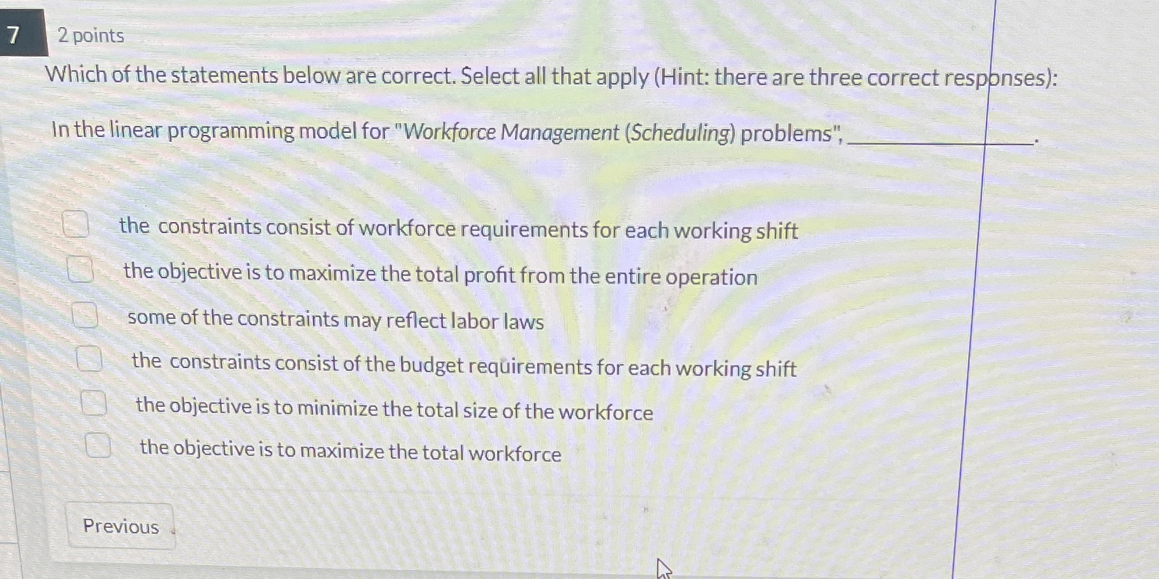 7 2 points Which of the statements below are