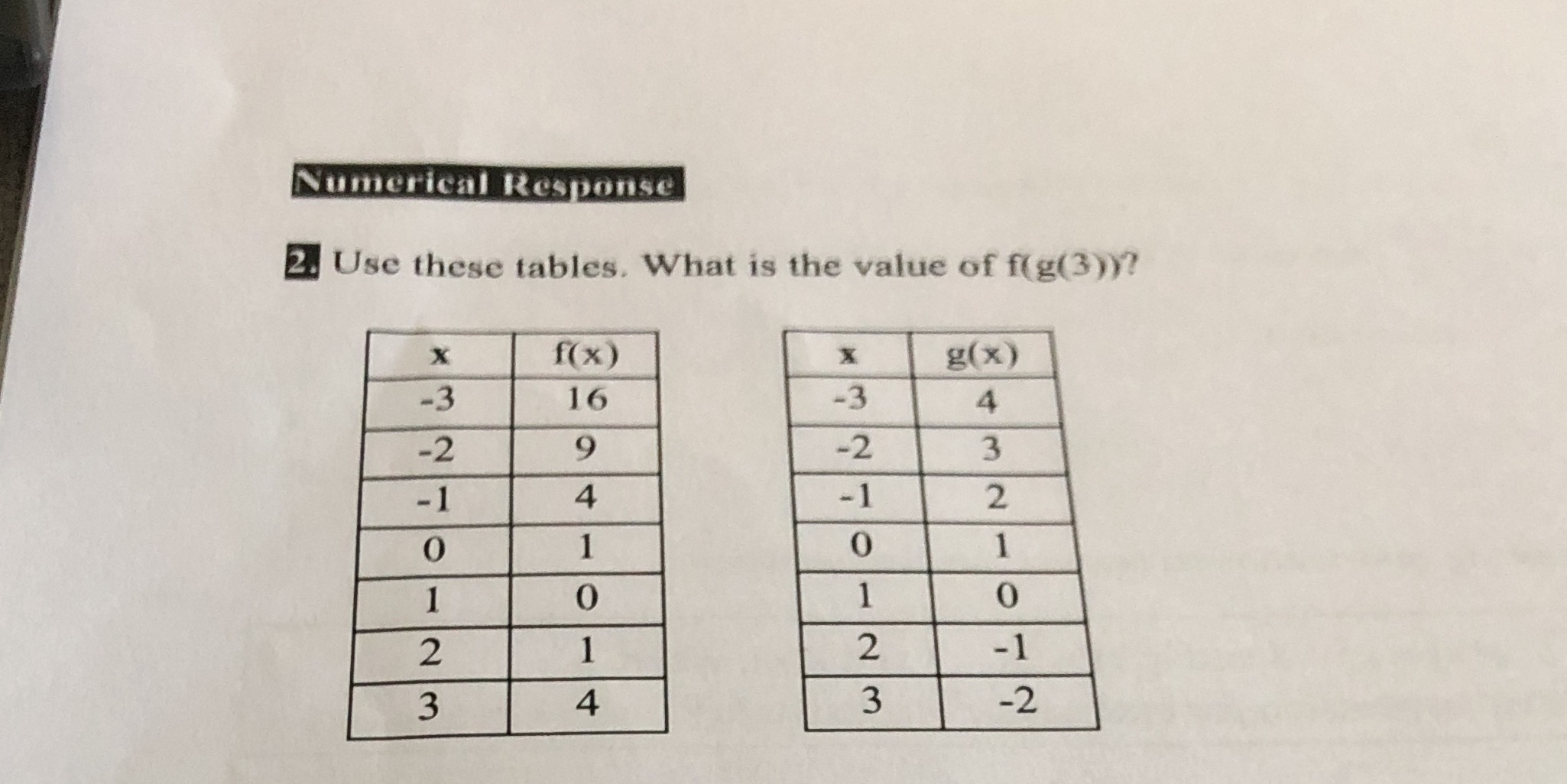 Numerical Response 2. Use these tables. What is