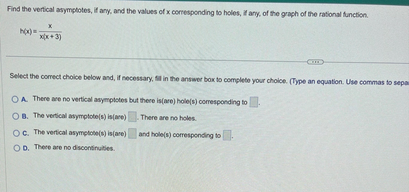 Find the vertical asymptotes, if any, and the
