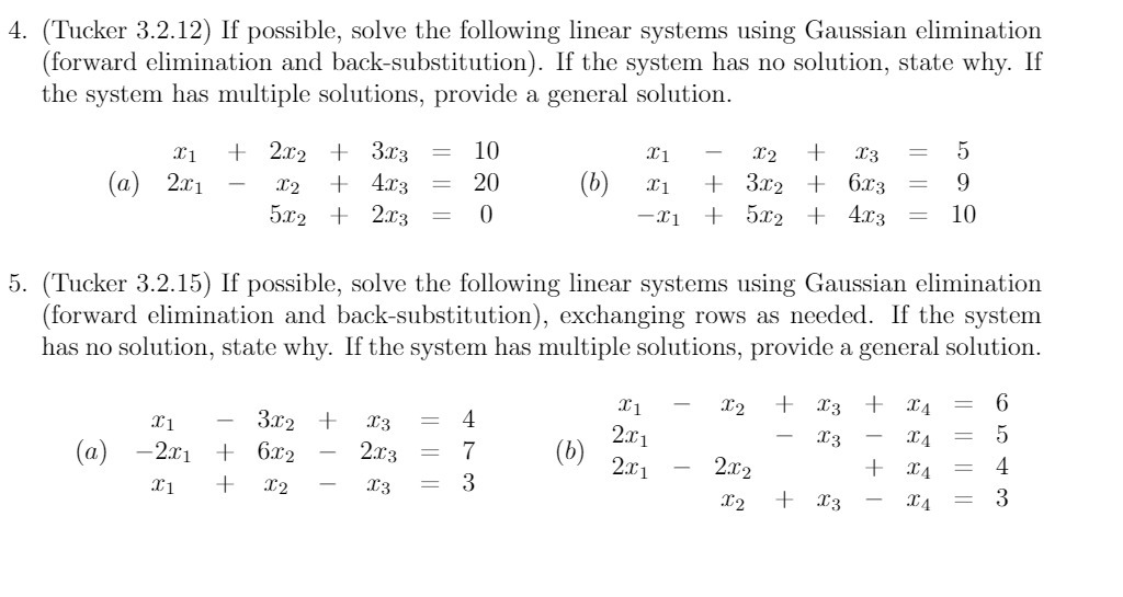 4. (Tucker 3.2.12) If possible, solve the